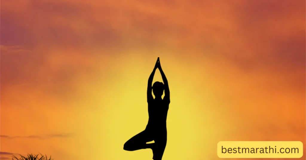 योगासने का आवश्यक आहेत? – आरोग्य, शांती आणि संपूर्ण आयुष्यासाठी योगाचे महत्त्व | 6 Best Marathi Tips 3 योगासने का आवश्यक आहेत